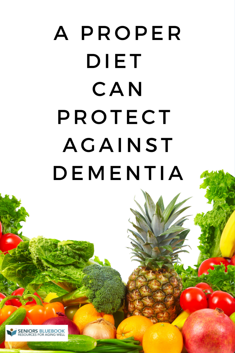 A Proper Diet Can Protect Against Dementia