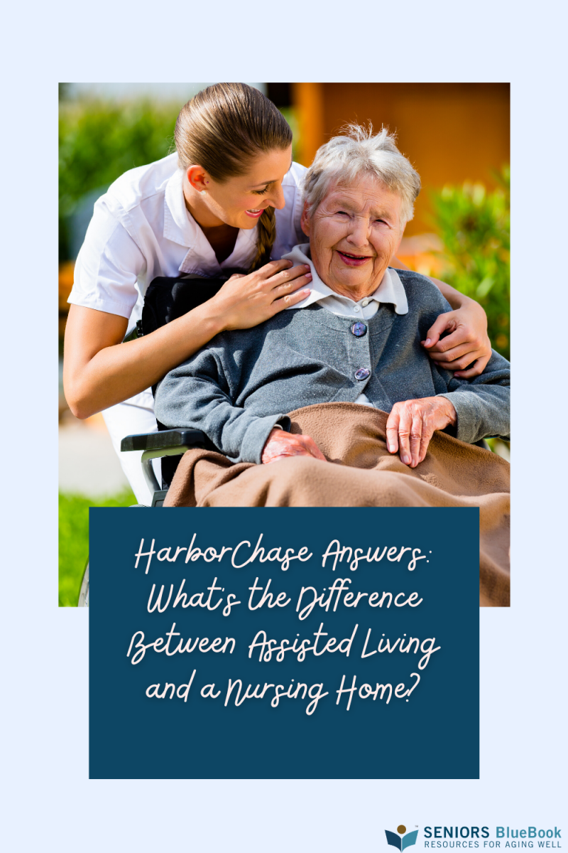 HarborChase Answers: What’s the Difference Between Assisted Living and a Nursing Home