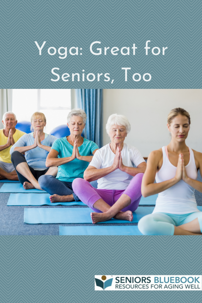 Yoga: Great for Seniors, Too