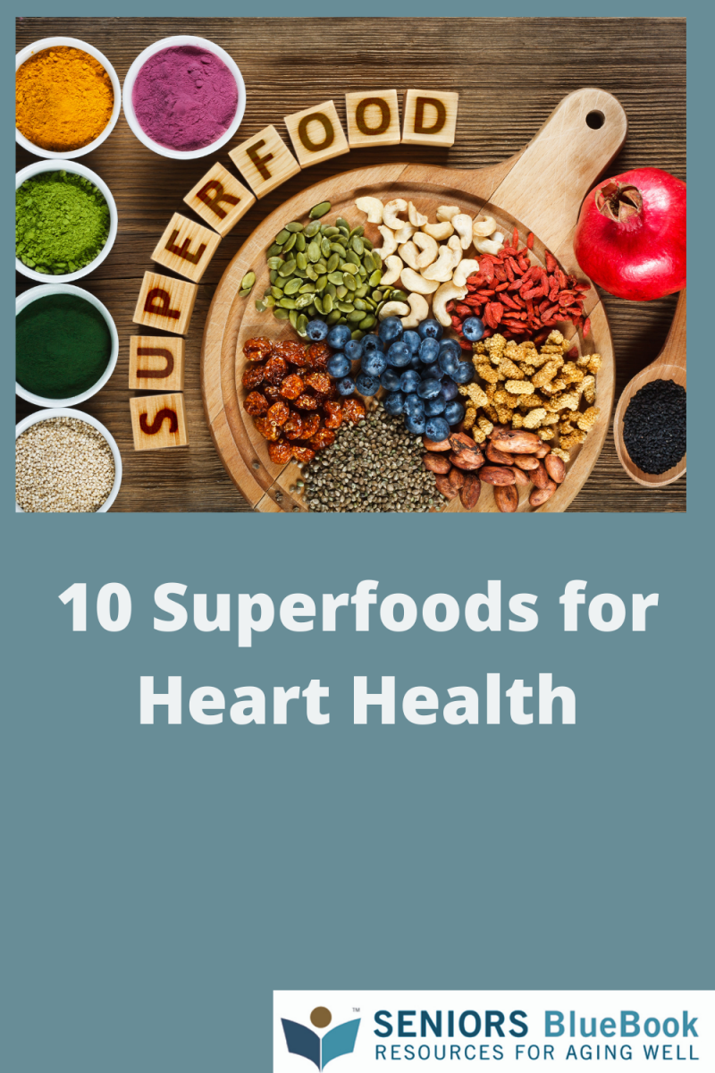 10 Superfoods for Heart Health | Seniors Blue Book