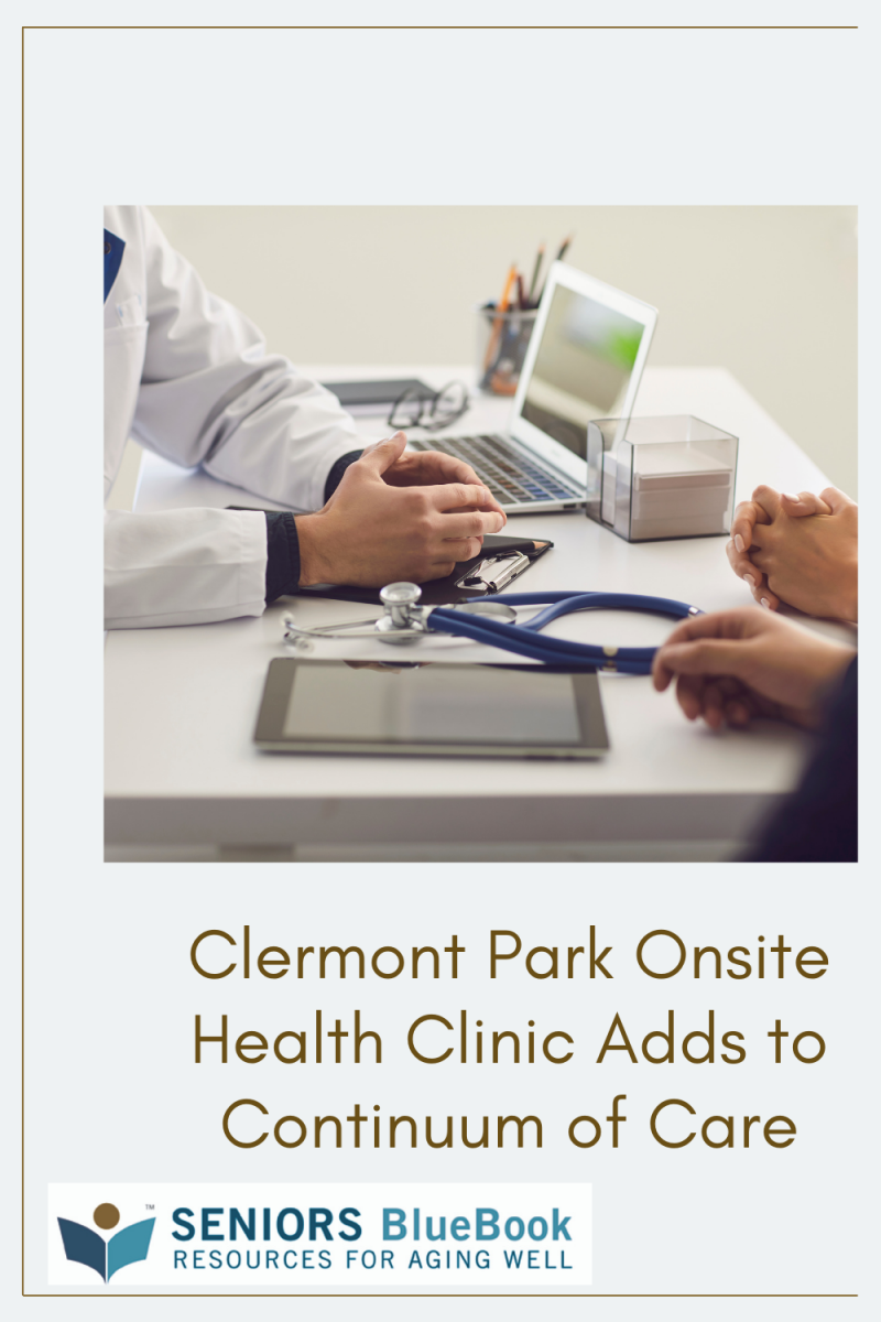 Clermont Park Onsite Health Clinic Adds to Continuum of Care