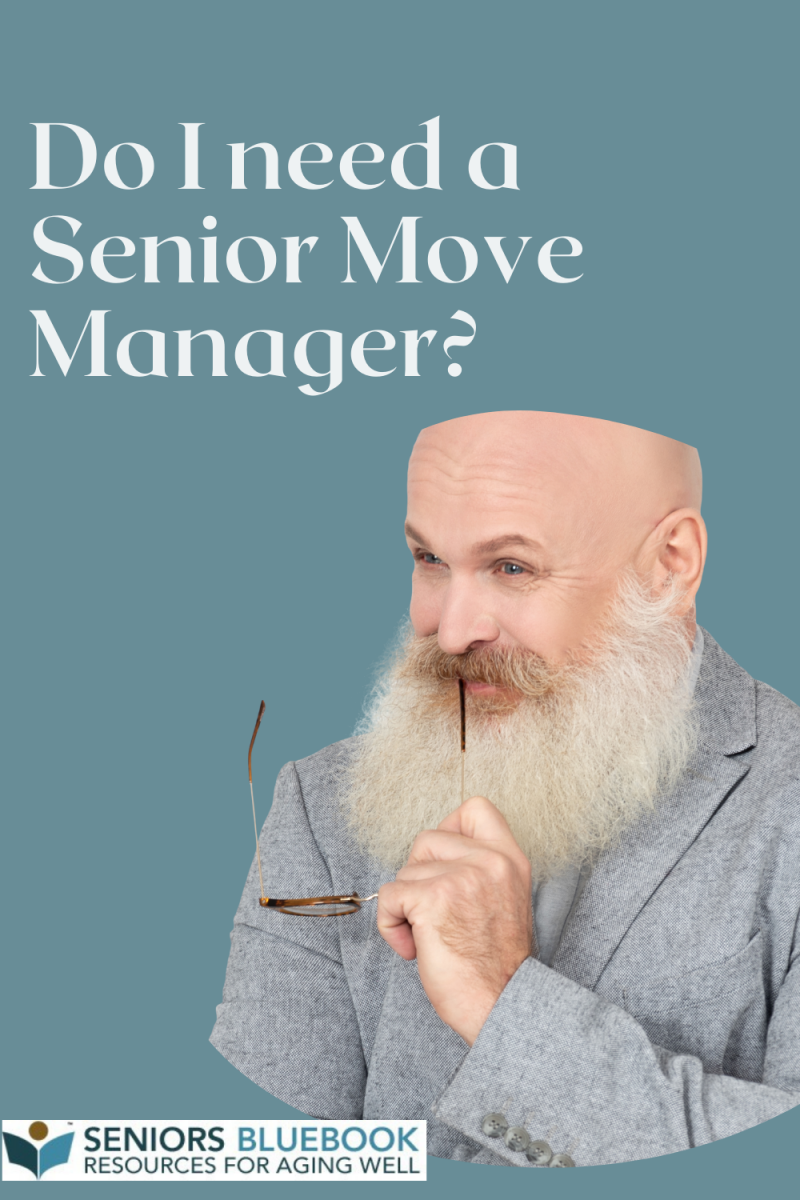 Do I need a Senior Move Manager?