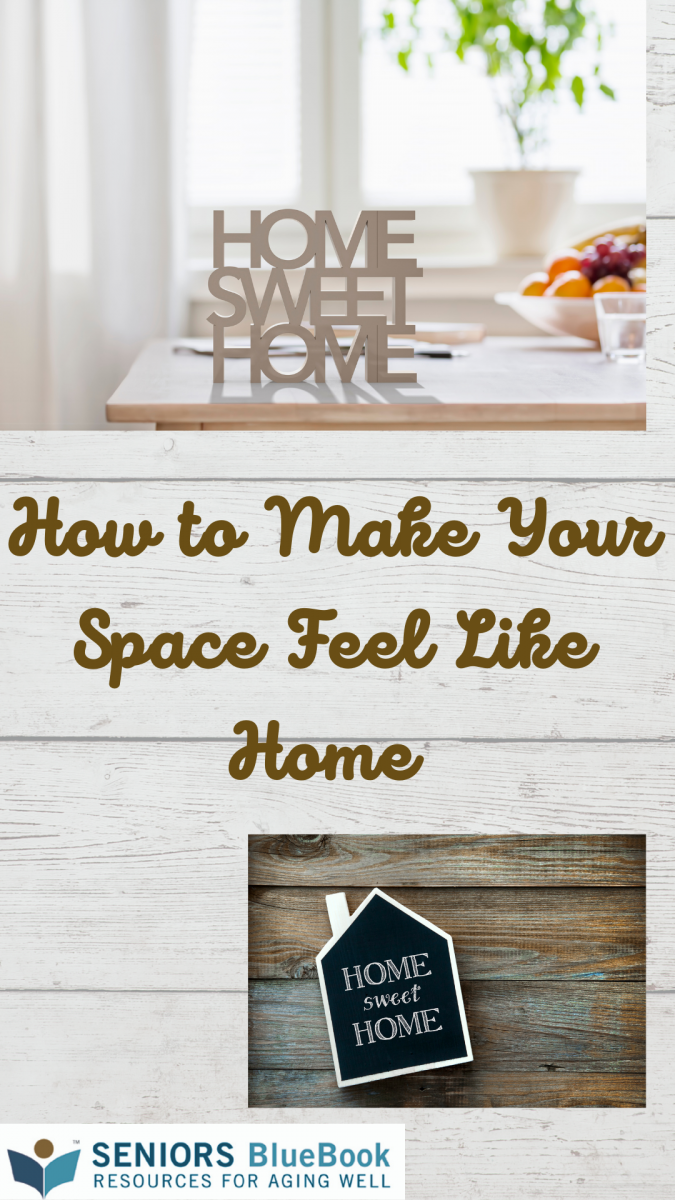 https://seniorsbluebook.com/listing/976512/How-to-Make-Your-Space-Feel-Like-Home.png
