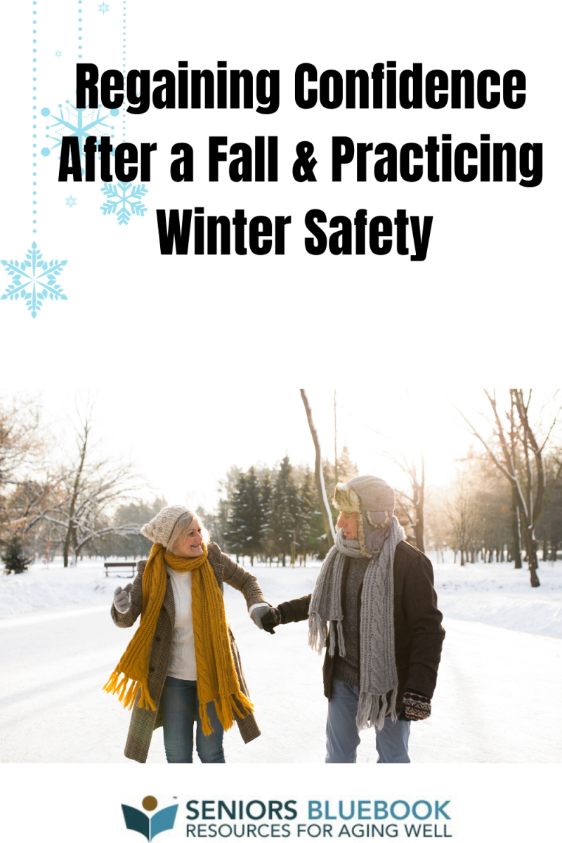 Regaining Confidence After a Fall & Practicing Winter Safety