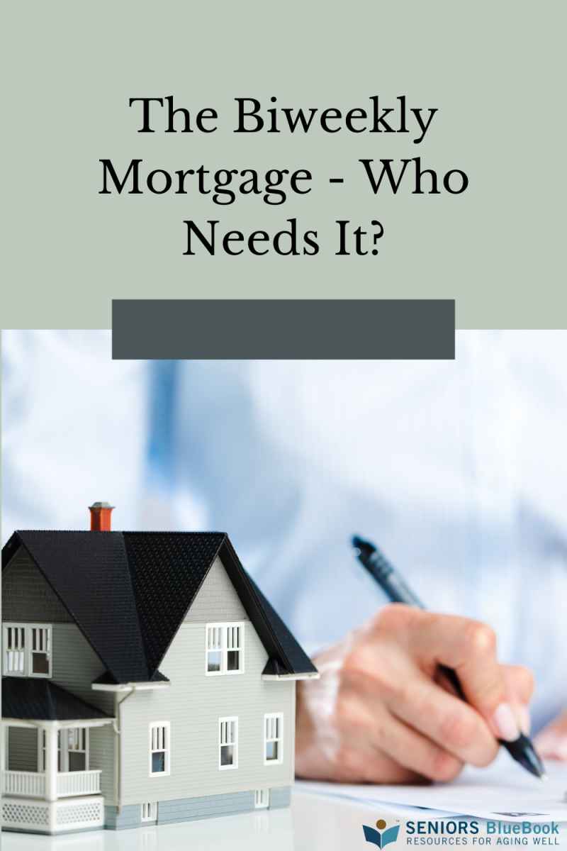 https://seniorsbluebook.com/listing/977296/The-Biweekly-Mortgage---Who-Needs-It.png