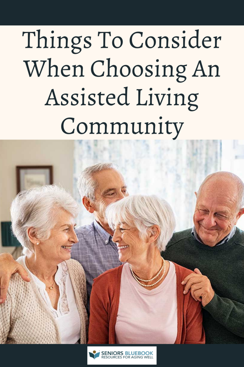 Things To Consider When Choosing An Assisted Living Community