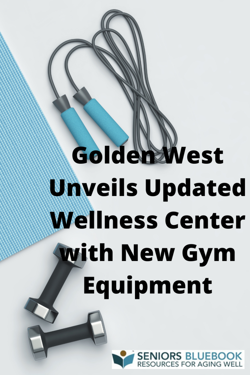 https://seniorsbluebook.com/listing/977553/Golden-West-Unveils-Updated-Wellness-Center-with-New-Gym-Equipment.png
