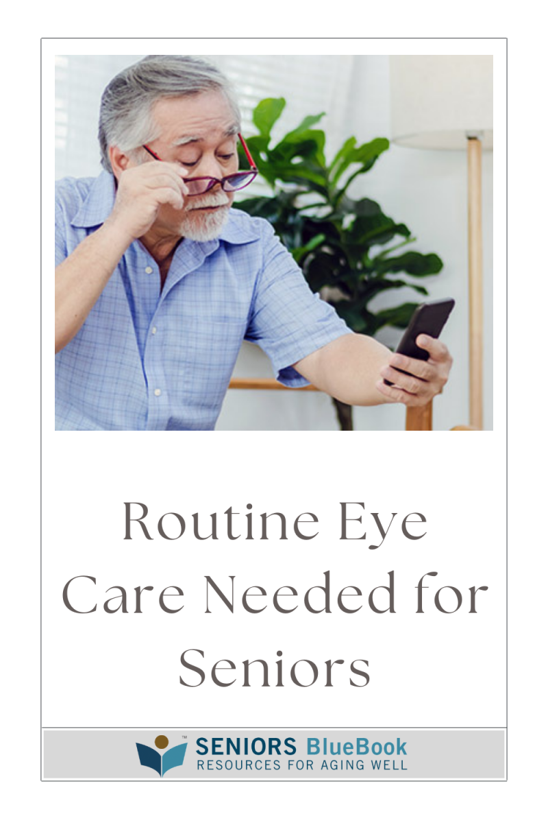 Routine Eye Care Needed for Seniors