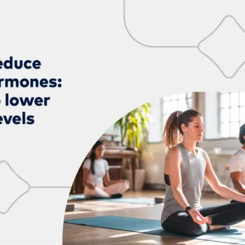 How to reduce stress hormones: 5 ways to lower cortisol levels | SBB
