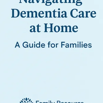 Navigating Dementia Care at Home: A Guide for Families | SBB