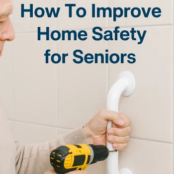 How to Improve Home Safety for Seniors | Seniors Blue Book