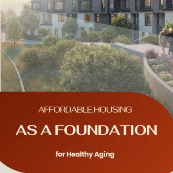 Affordable Housing as a Foundation for Healthy Aging | SBB